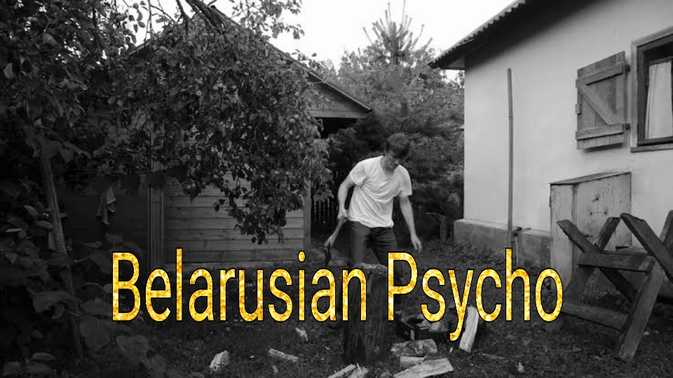 Belarusian Psycho 