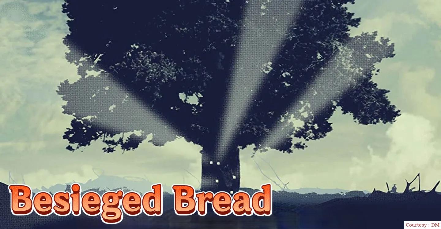 Besieged Bread 