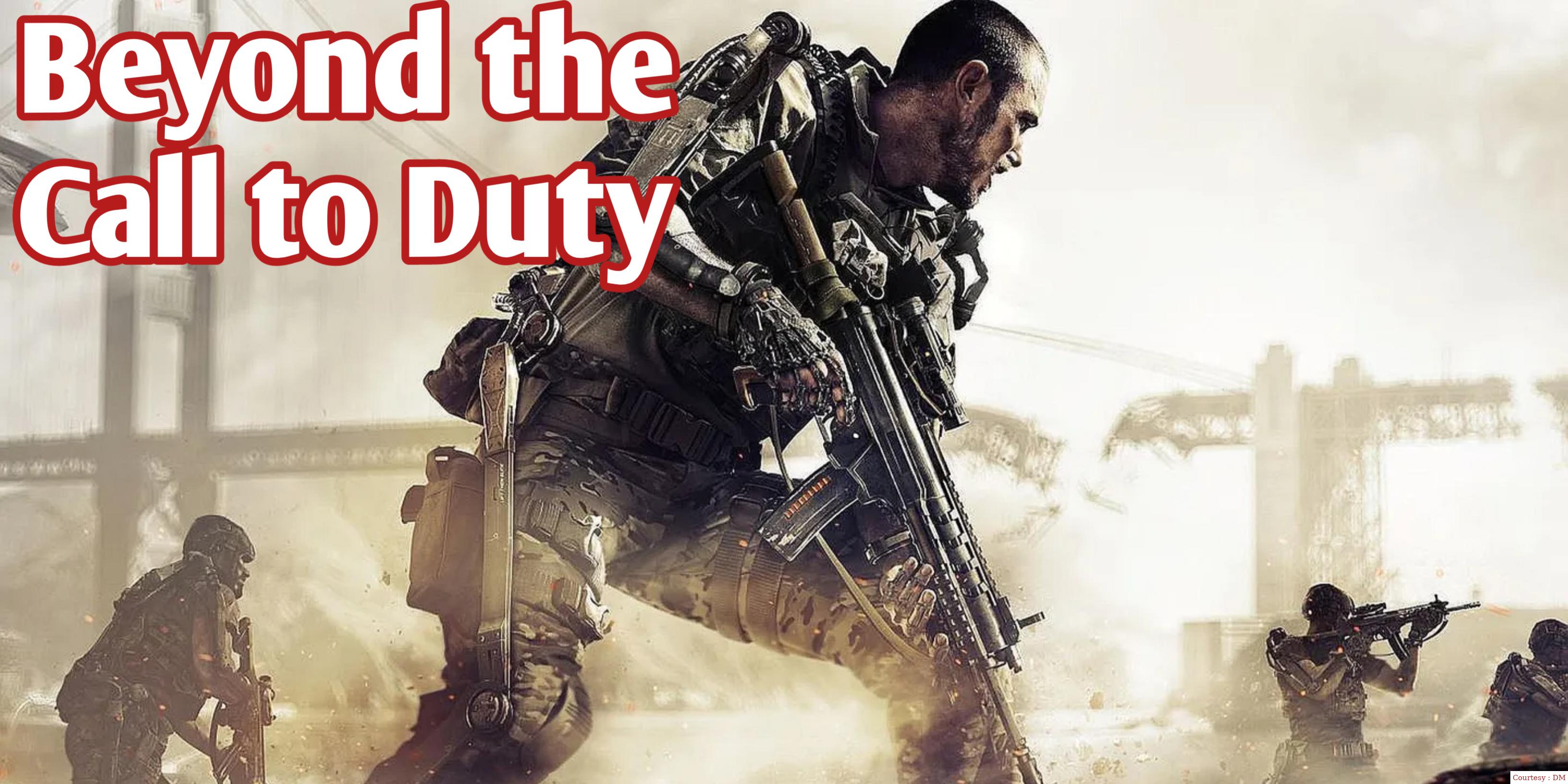 Beyond the Call to Duty 