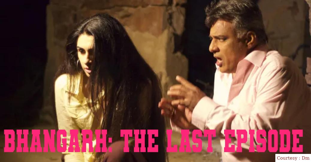 Bhangarh: The Last Episode
