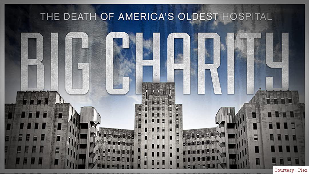 Big Charity: The Death Of America's Oldest Hospital 