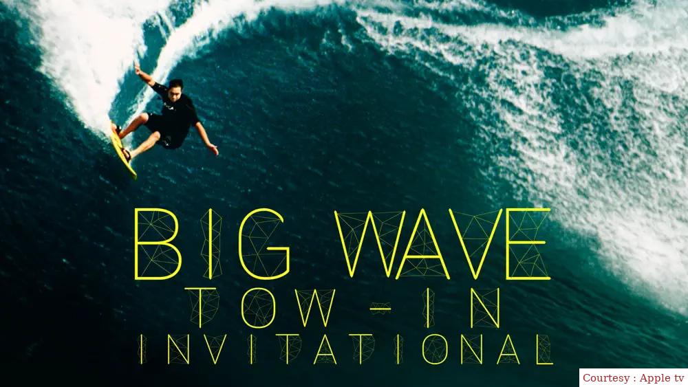 Watch Free  Big Wave Tow-In Invitational Full Movie Online