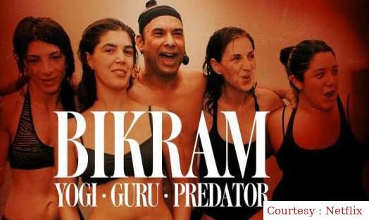 Bikram: Yogi, Guru, Predator 