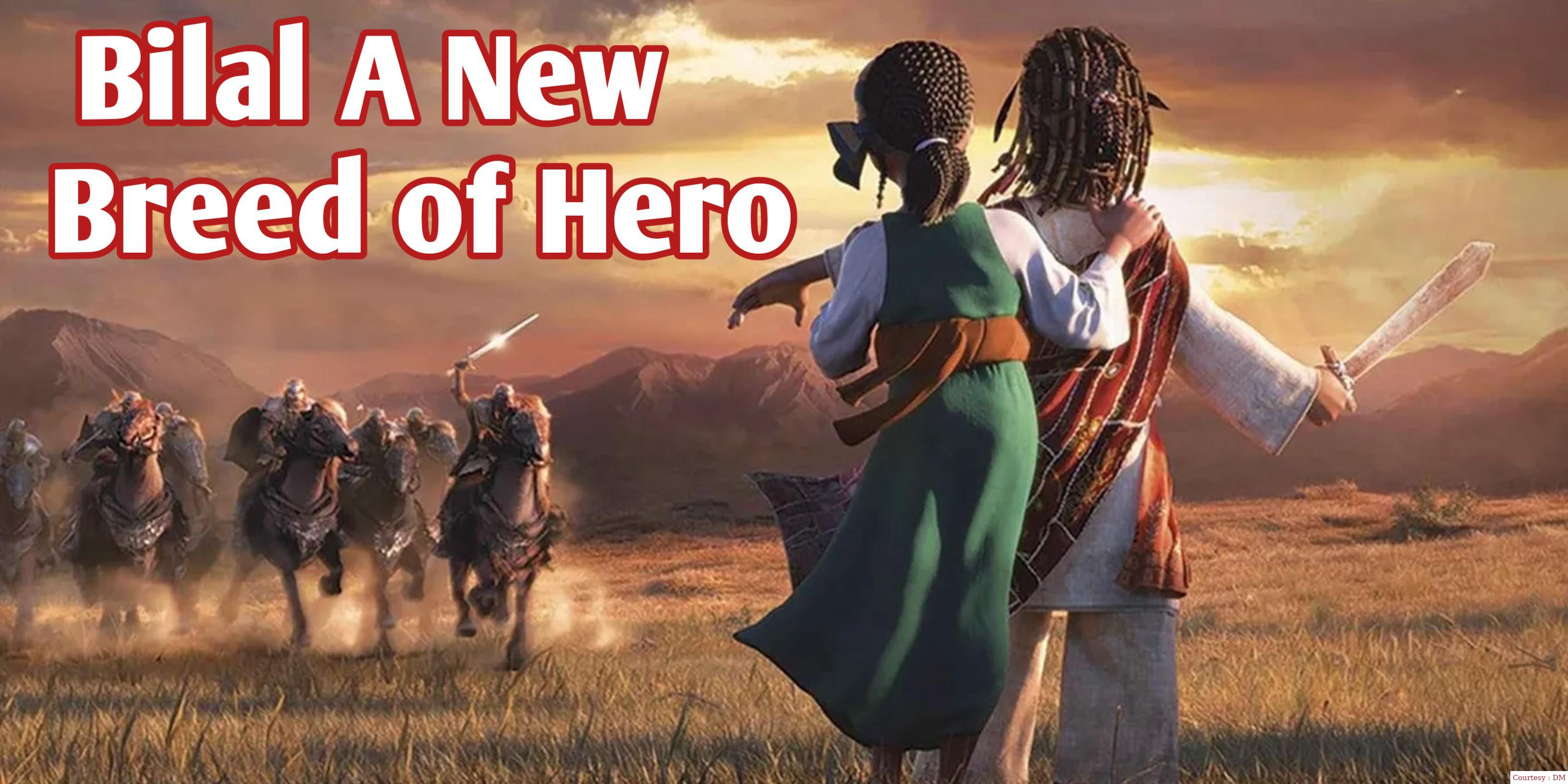 Bilal: A New Breed of Hero 