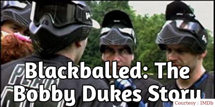 Blackballed: The Bobby Dukes Story