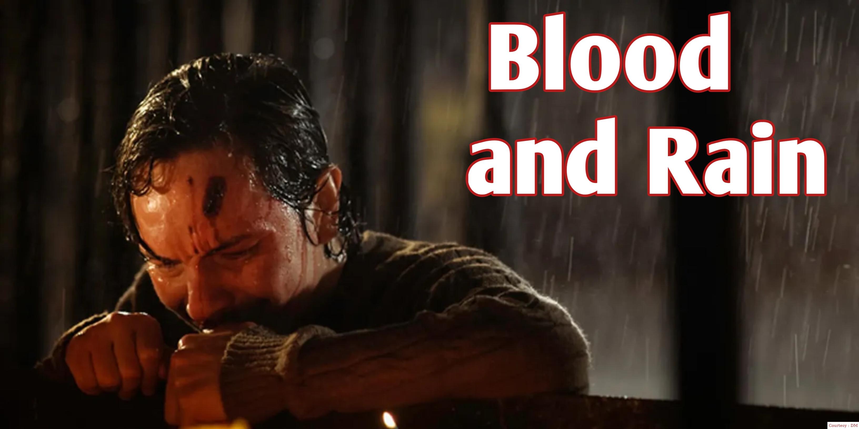 Blood and Rain