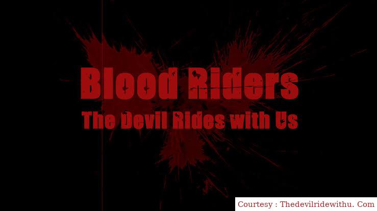 Blood Riders: The Devil Rides with Us
