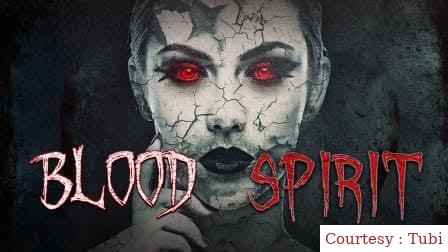 Watch Free Blood Spirit Full Movie Online
