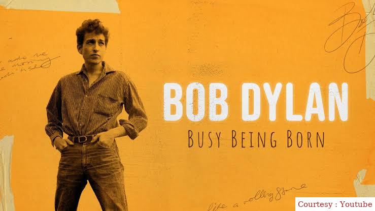 Bob Dylan: Busy Being Born