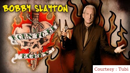 Watch Free  Bobby Slayton: Born to Be Bobby Full Movie Online