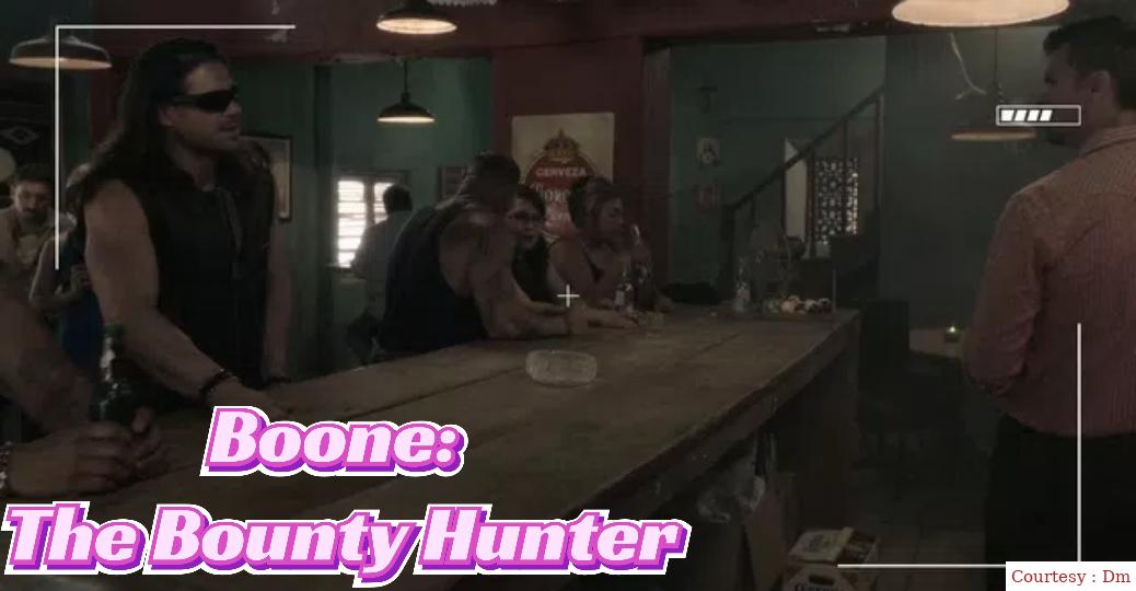 Boone: The Bounty Hunter