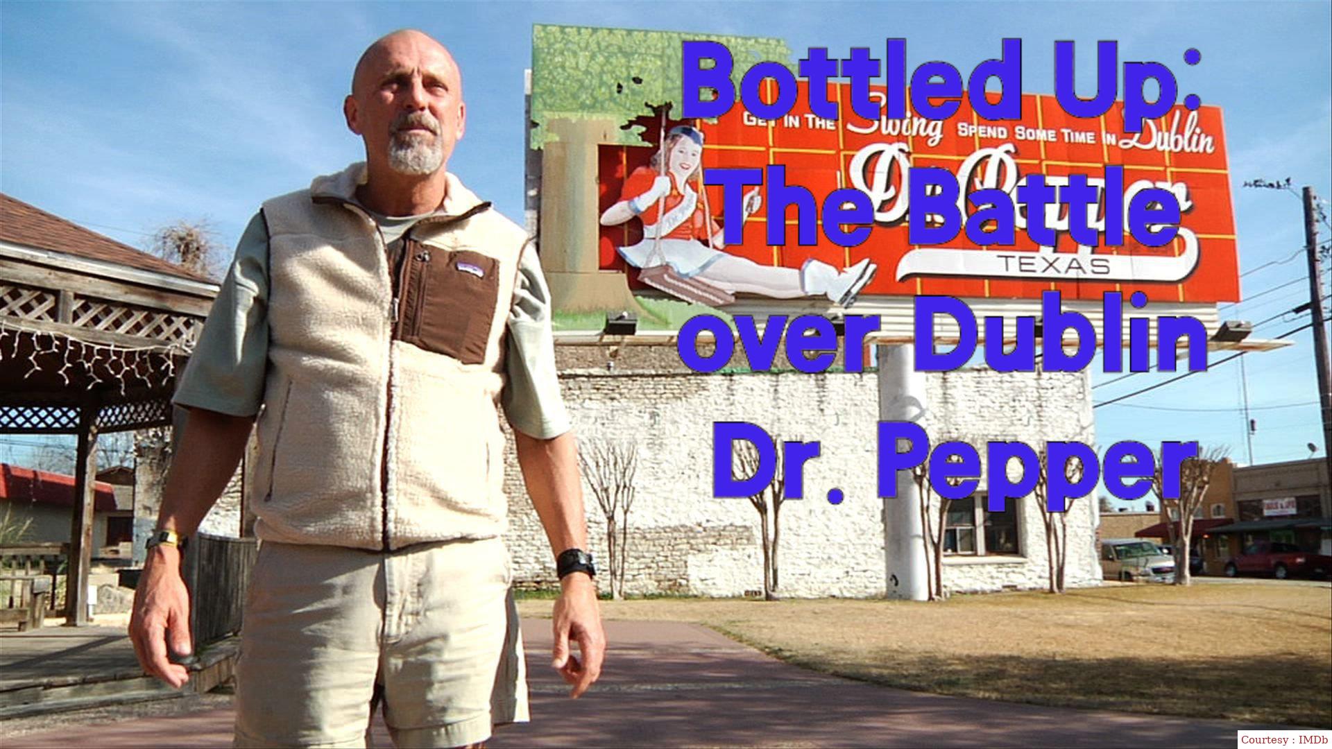Bottled up: The battle over dublin Dr. Pepper