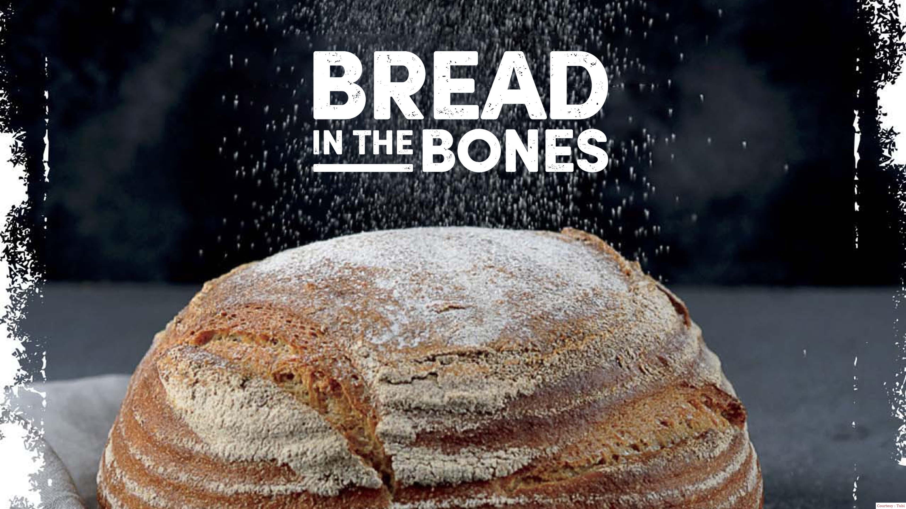 Bread in the Bones