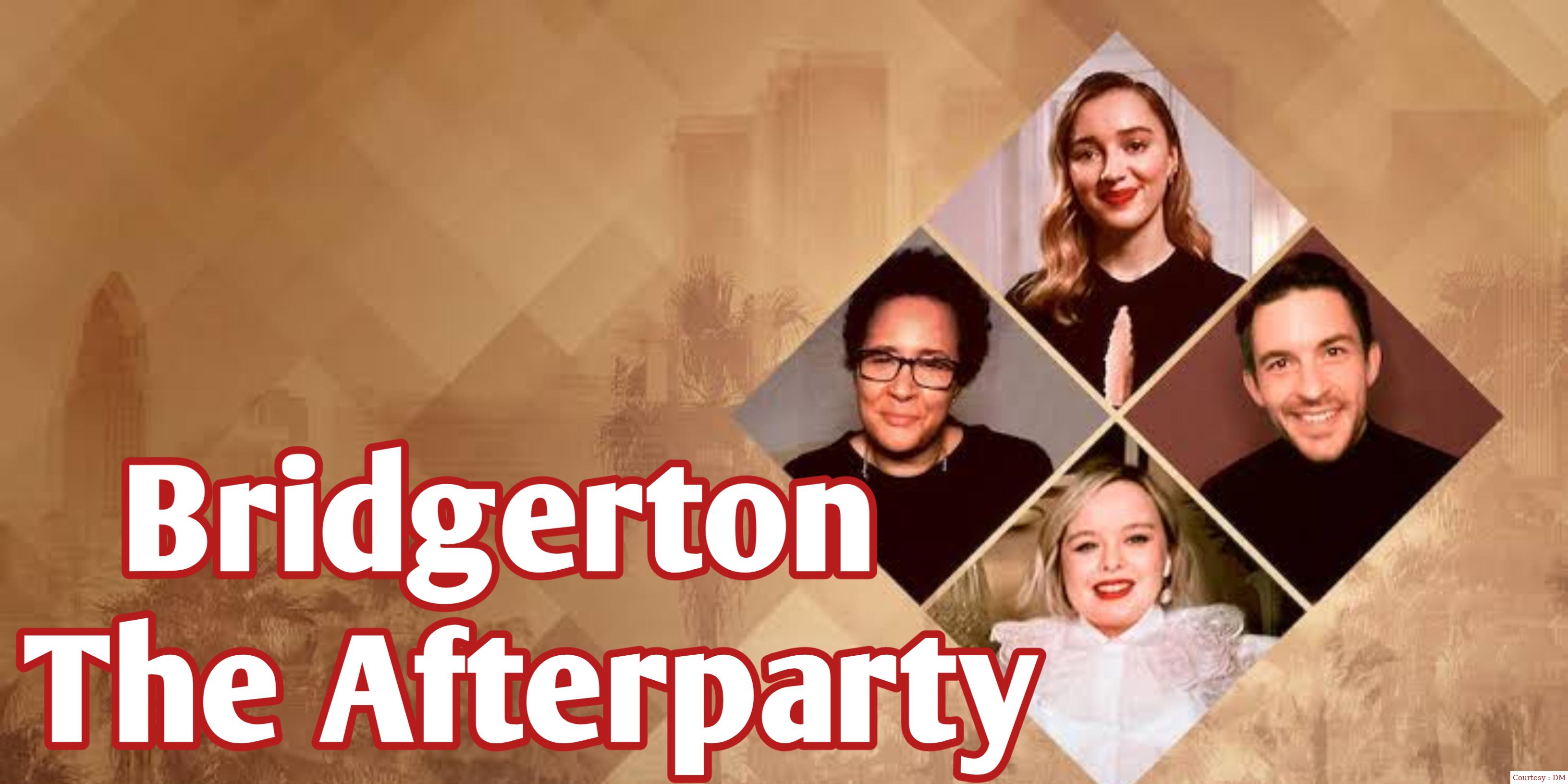 Watch Free  Bridgerton - The Afterparty Full Movie Online