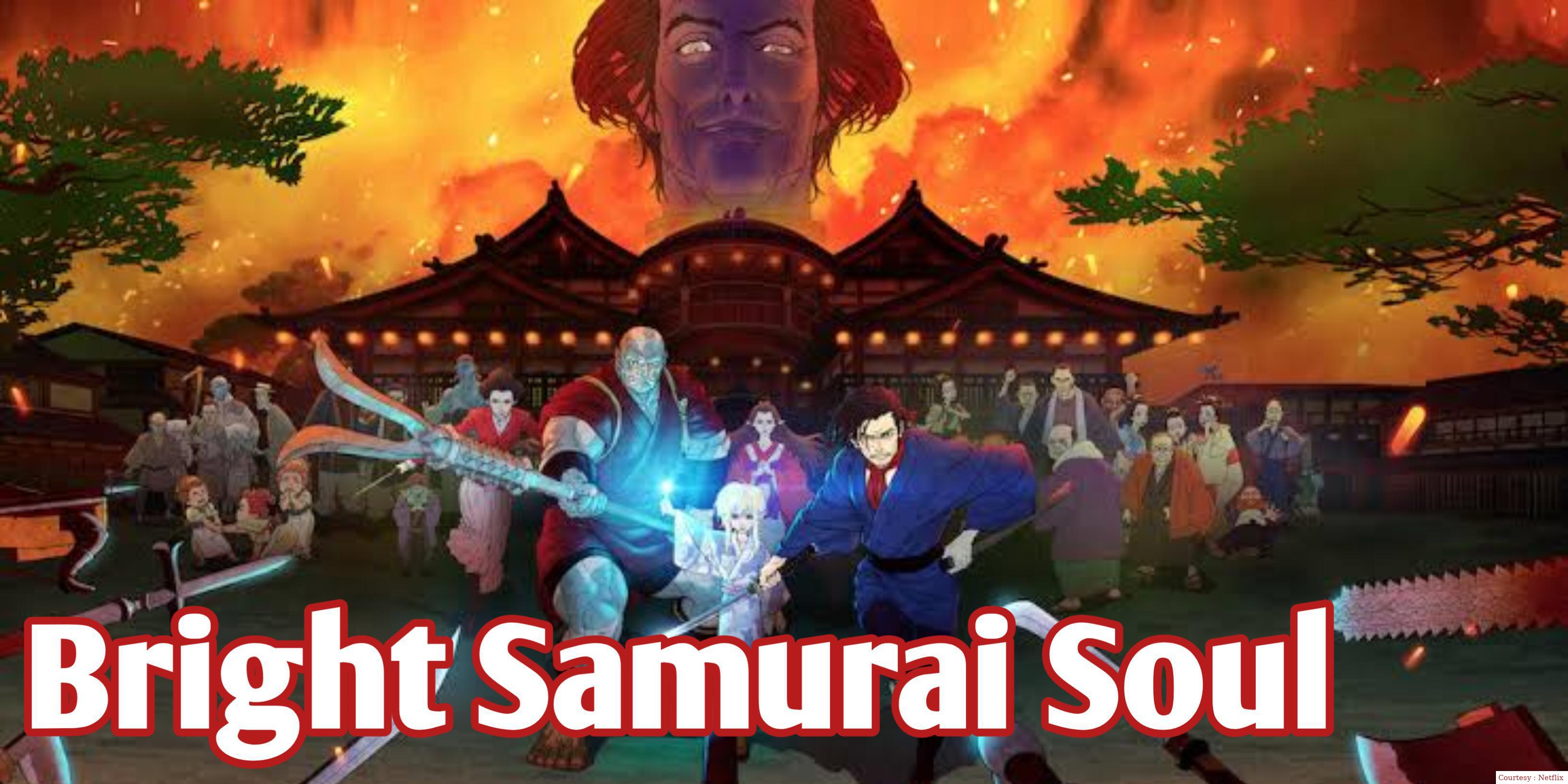 Bright: Samurai Soul