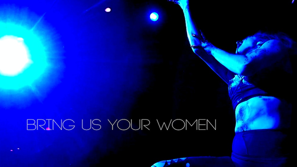Bring Us Your Women 