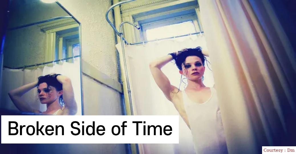 Broken Side of Time