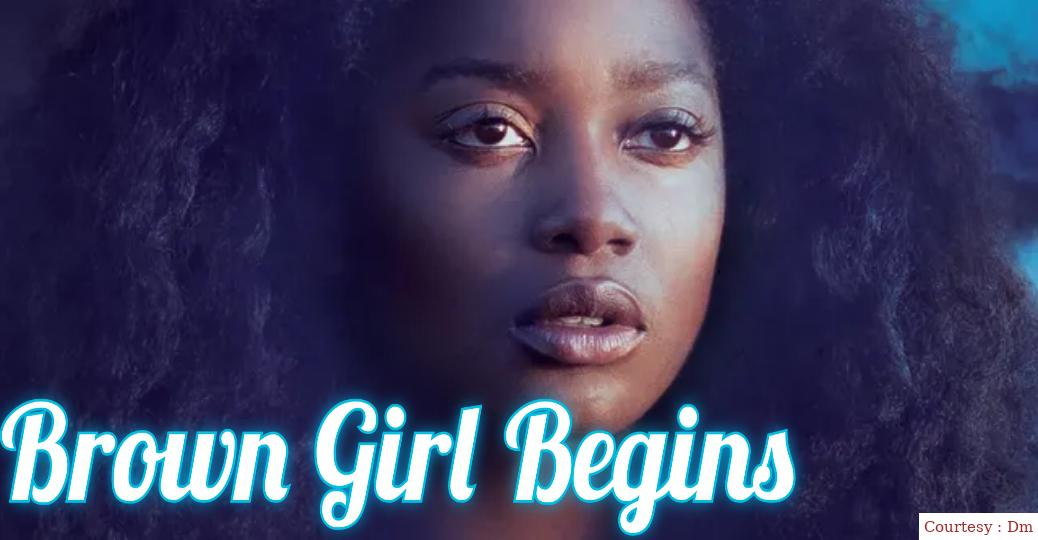 Brown Girl Begins 