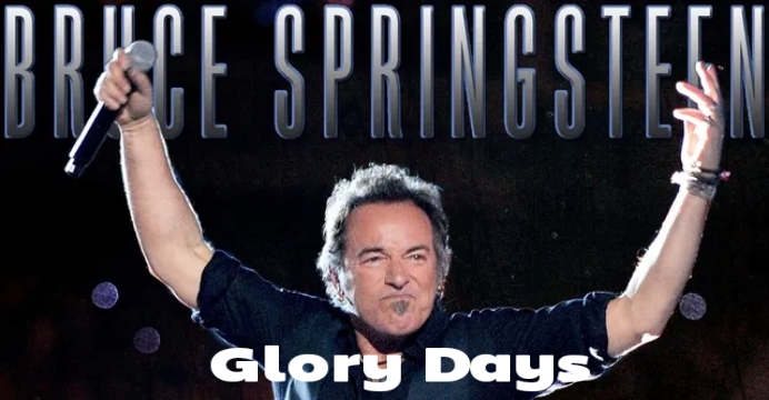 Bruce Springsteen: Glory Days