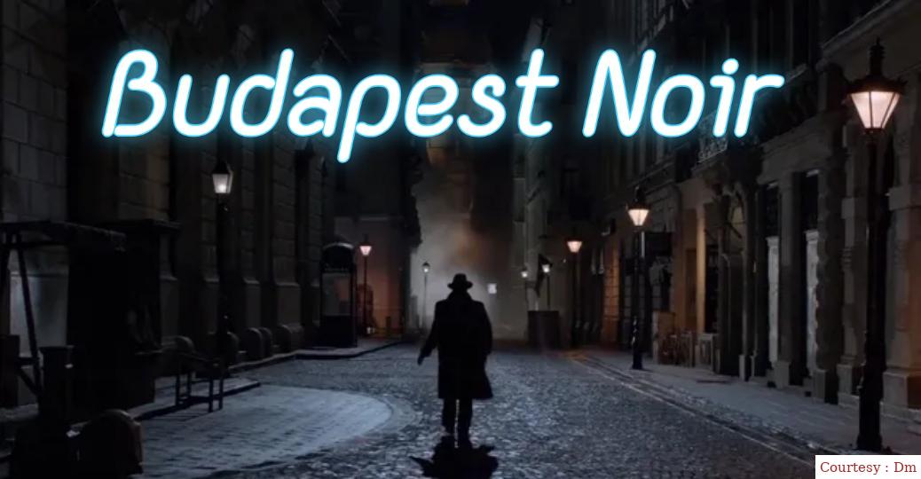 Budapest Noir