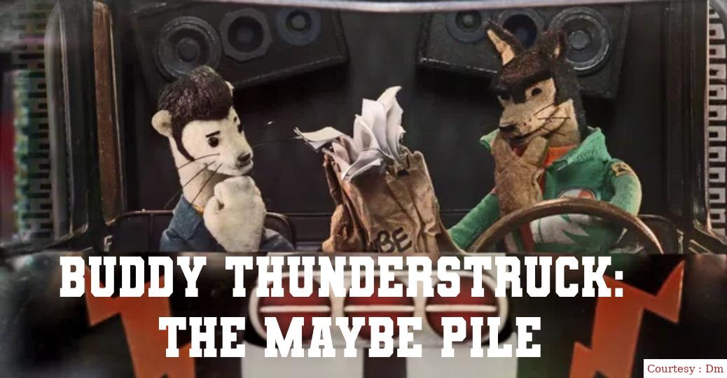 Watch Free  Buddy Thunderstruck: The Maybe Pile Full Movie Online