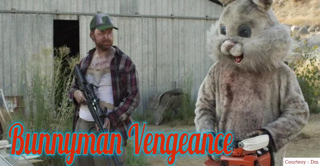 Watch Free  Bunnyman Vengeance Full Movie Online