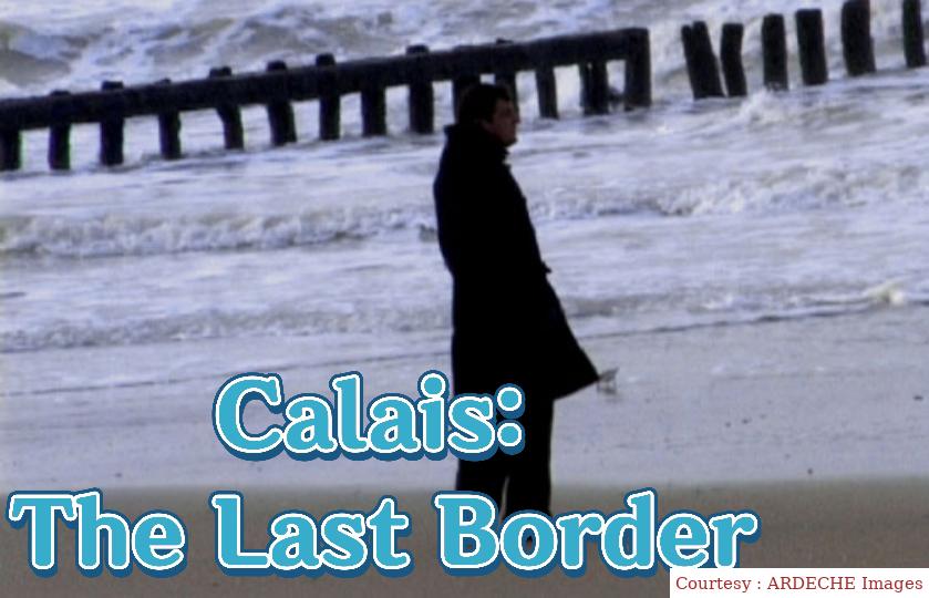 Watch Free  Calais: The Last Border Full Movie Online