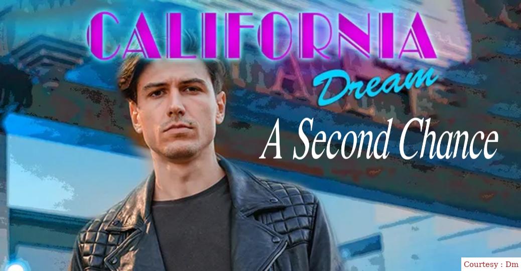 California Dream - A Second Chance 