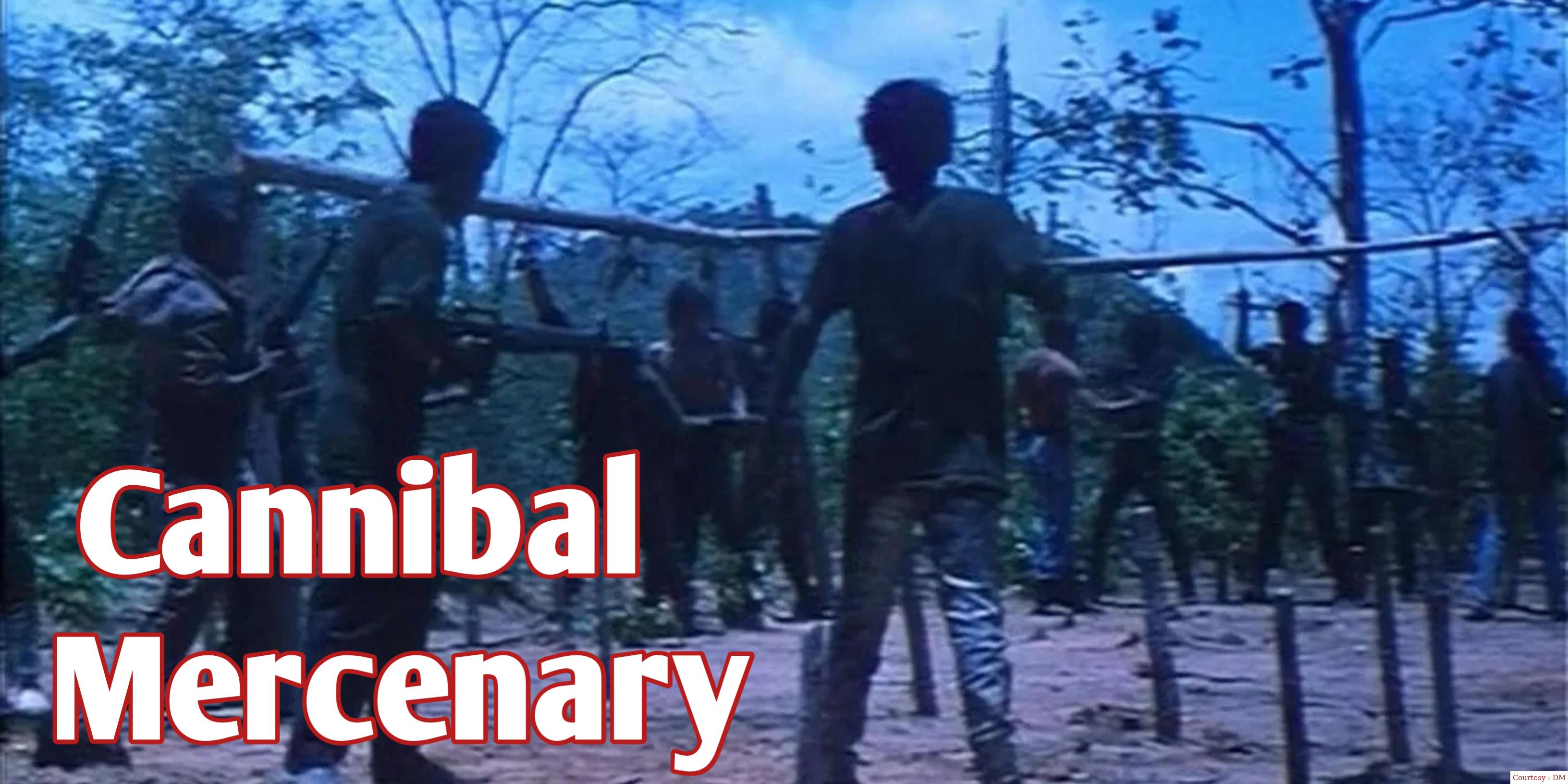 Watch Free  Cannibal Mercenary Full Movie Online