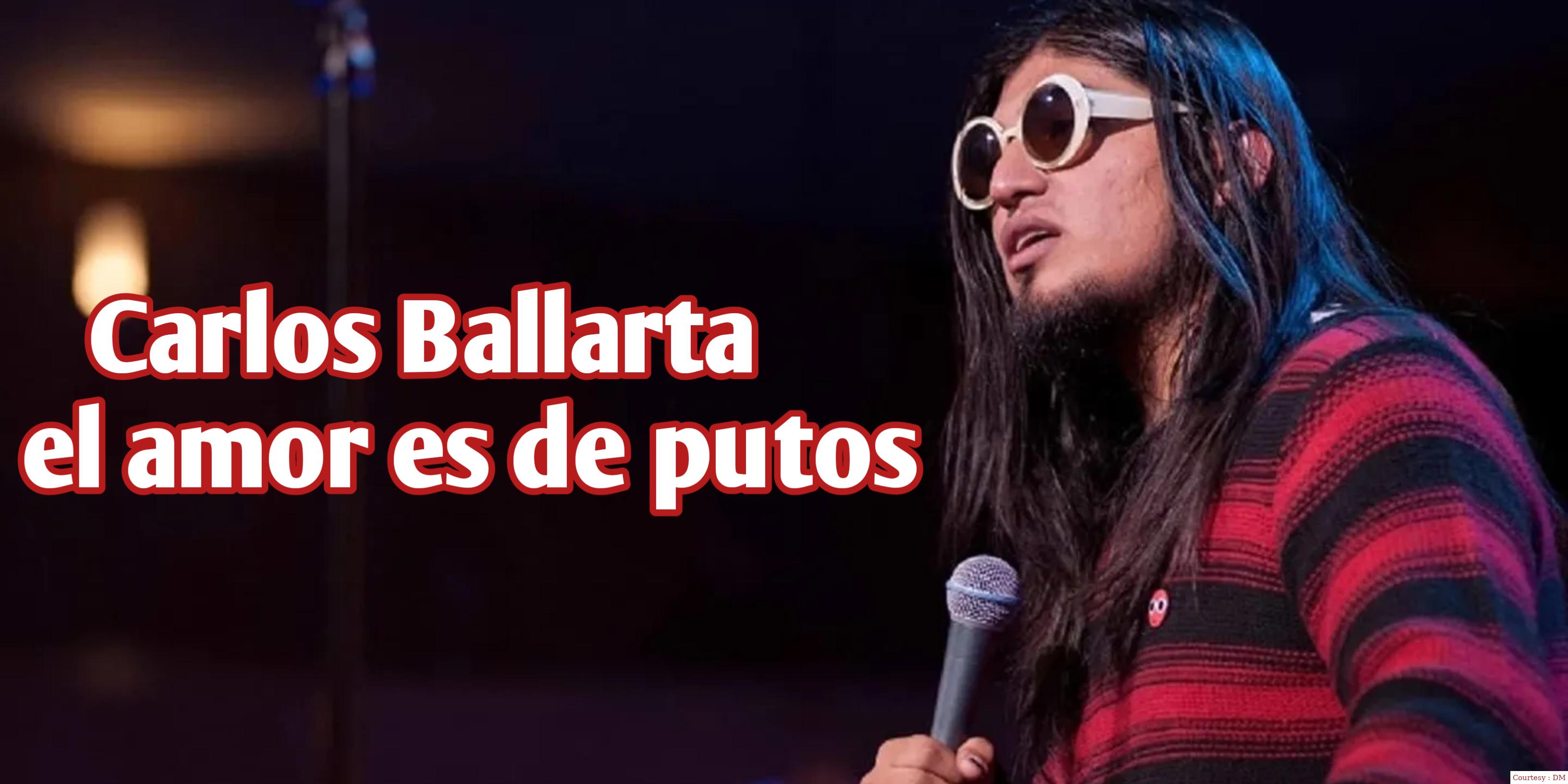 Carlos Ballarta: el amor es de putos