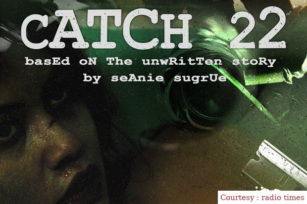 catch 22: based on the unwritten story by Seanie Sugrue