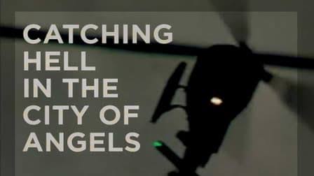 Watch Free Catching Hell in the City of Angels Full Movie Online