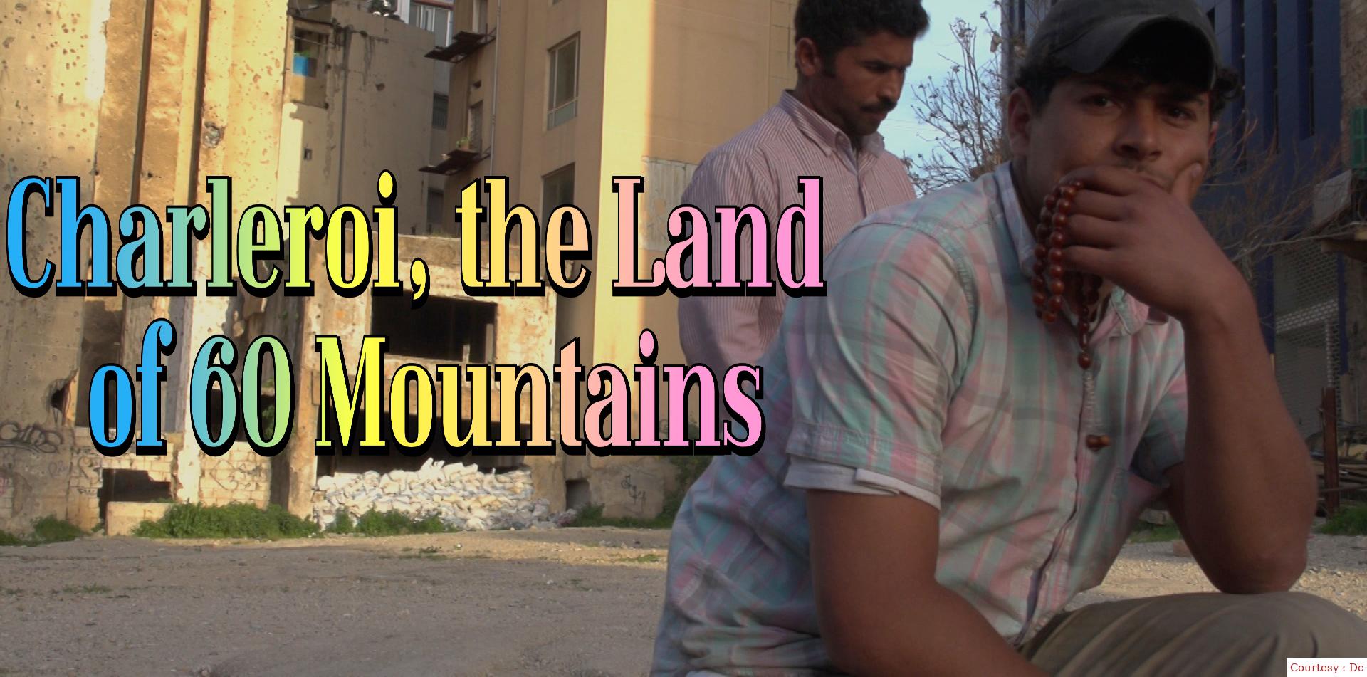 Charleroi, the Land of 60 Mountains