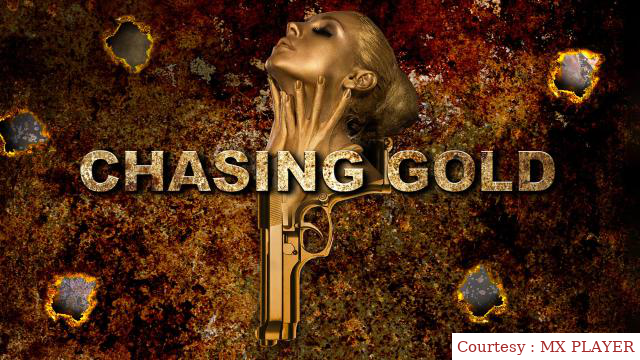 Watch Free  Chasing Gold Full Movie Online