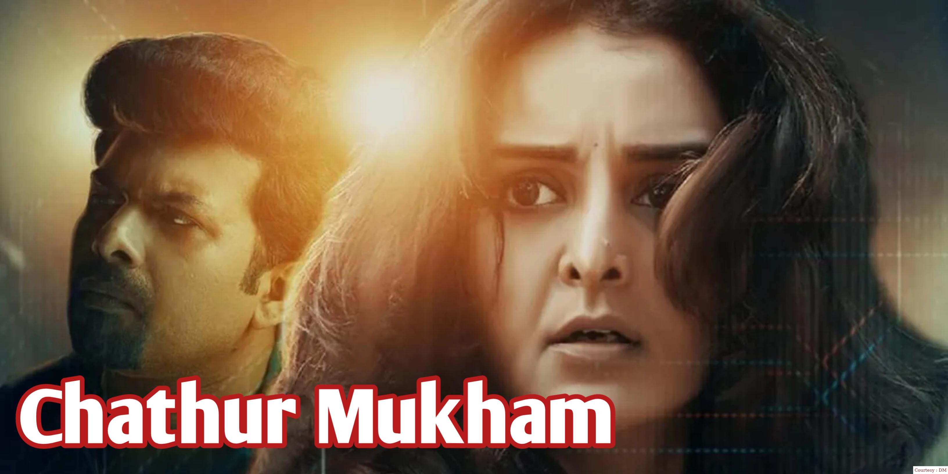 Where to Watch Free  Chathur Mukham Full Movie Online