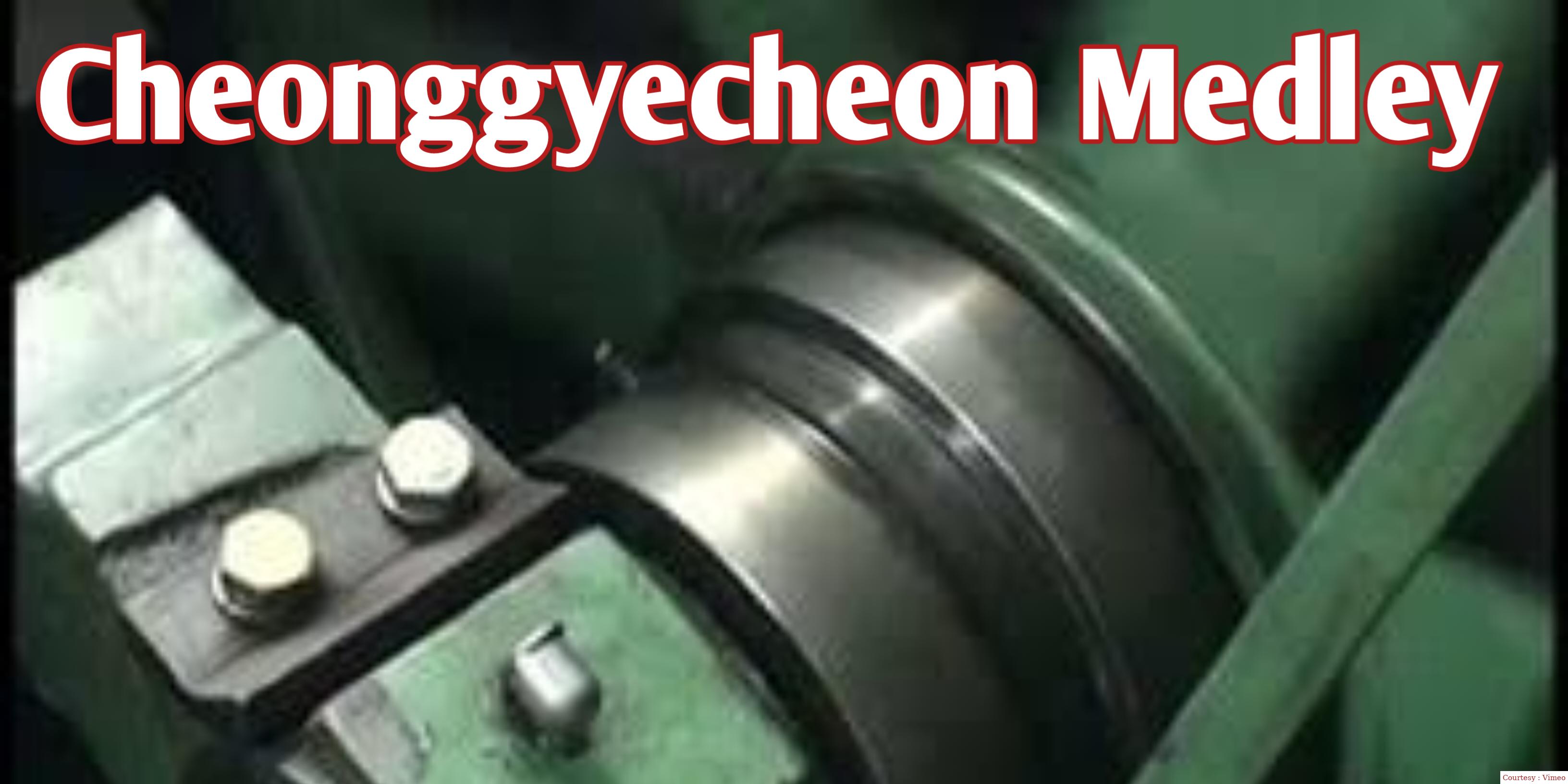 Cheonggyecheon Medley