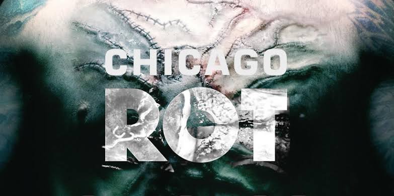 Watch Free Chicago Rot Full Movie Online