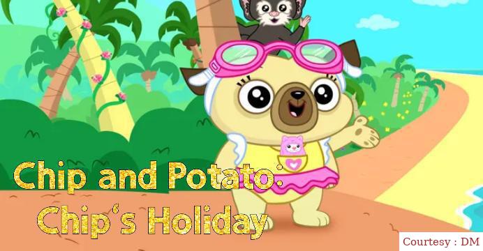 Chip and Potato: Chip's Holiday