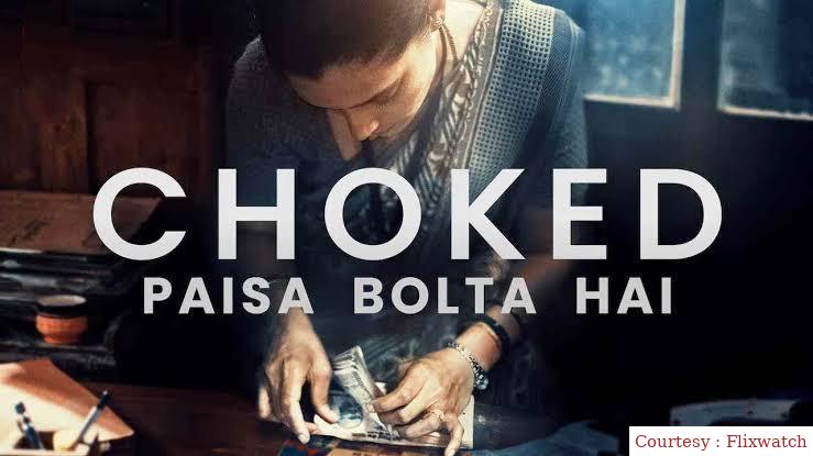 Watch Free  Choked: Paisa Bolta Hai Full Movie Online