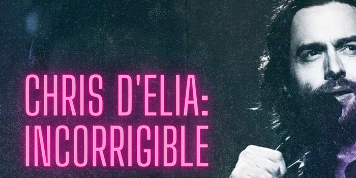 Watch Free  Chris D'Elia: Incorrigible Full Movie Online