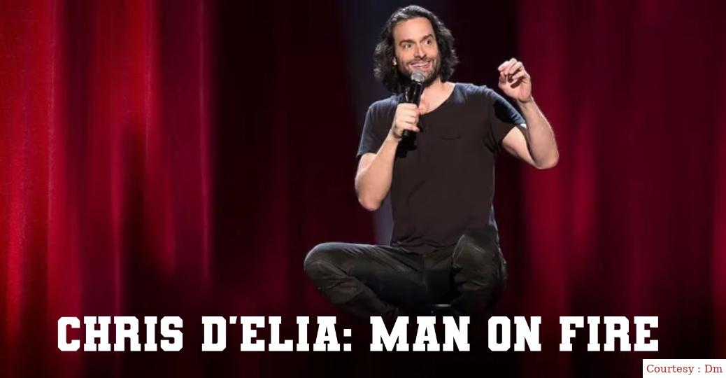 Watch Free  Chris D'Elia: Man on Fire Full Movie Online