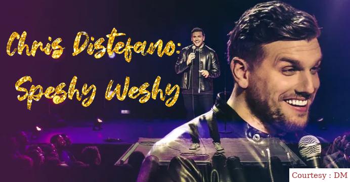 Chris Distefano: Speshy Weshy