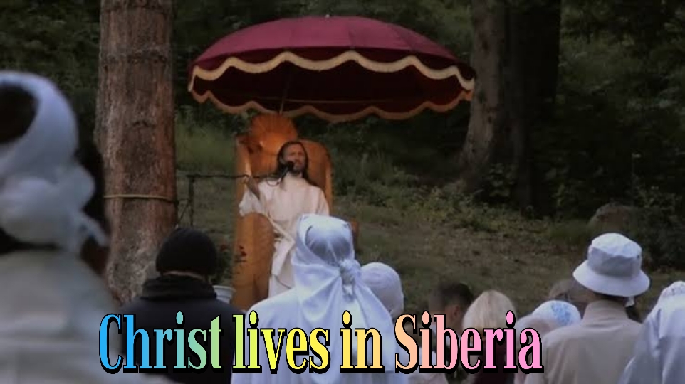 Christ lives in Siberia