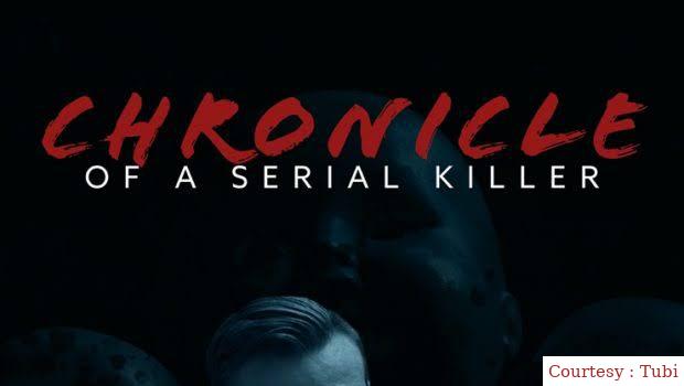 Watch Free  Chronicle of a Serial Killer Full Movie Online