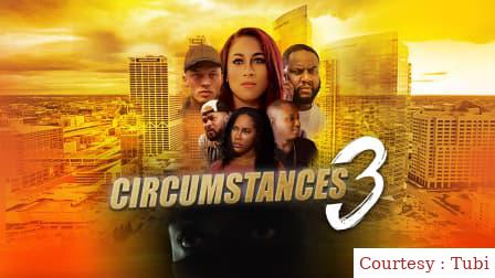Watch Free  Circumstances 3 Full Movie Online