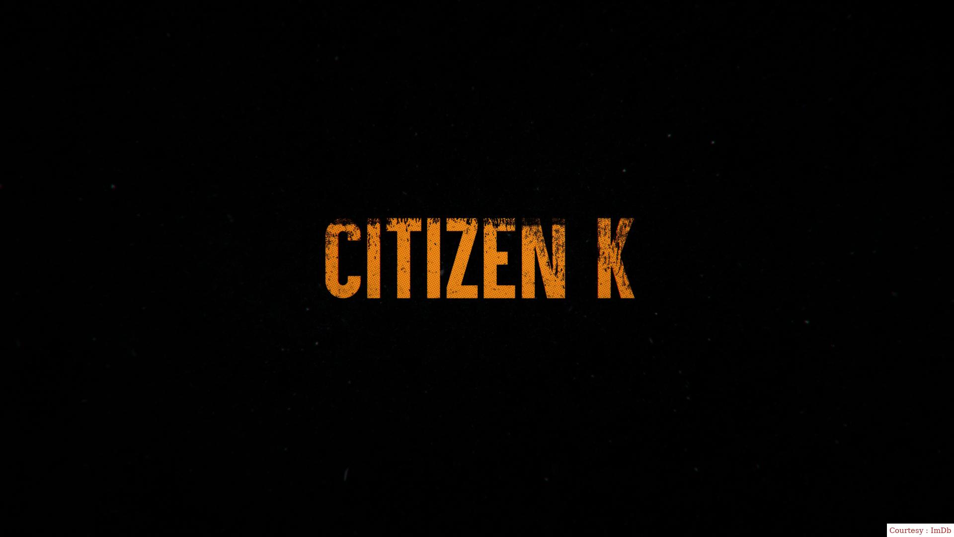 Watch Free  Citizen K Full Movie Online