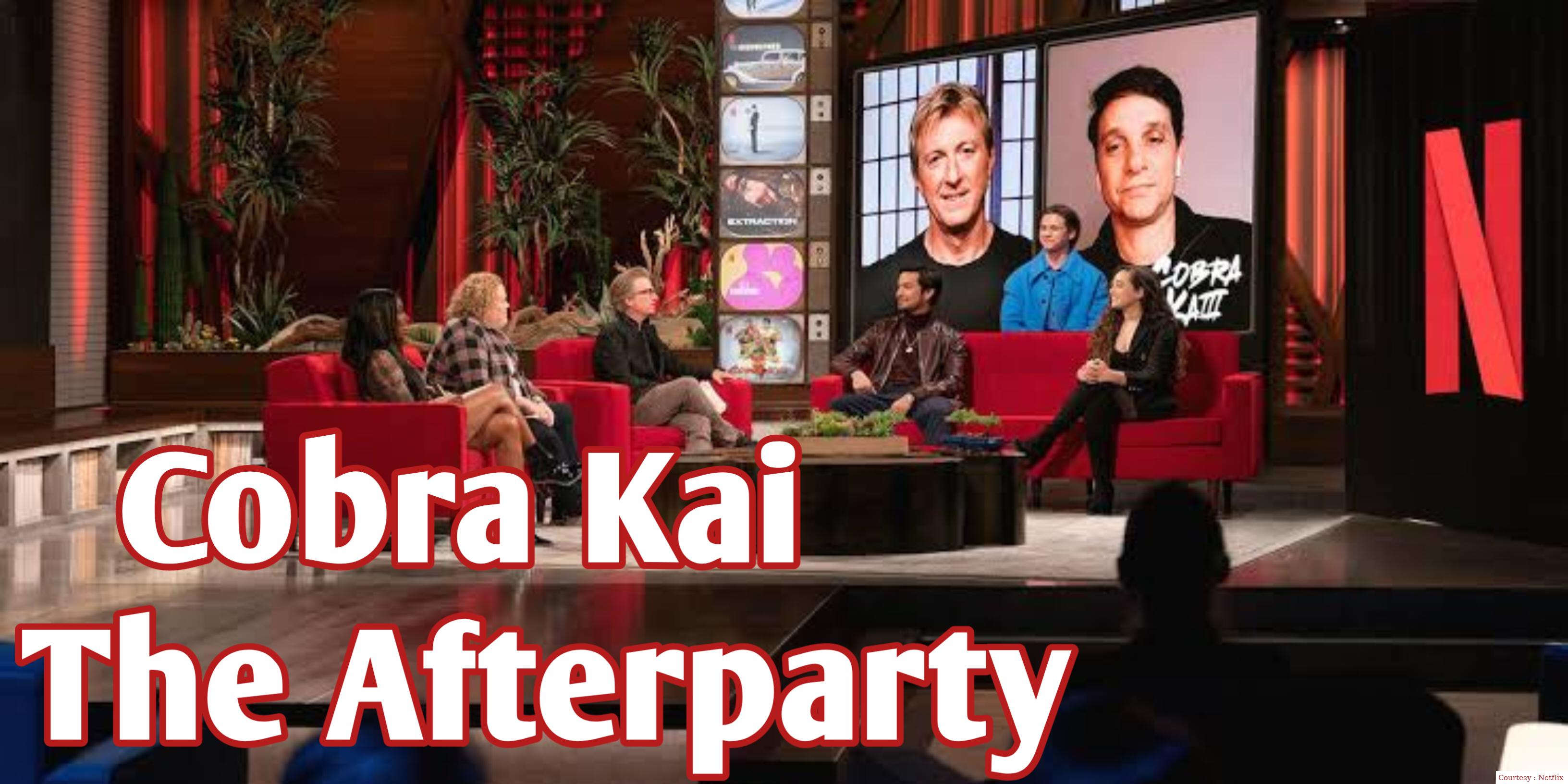 Watch Free  Cobra Kai - The Afterparty Full Movie Online