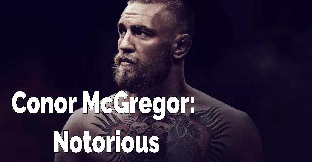 Conor McGregor: Notorious