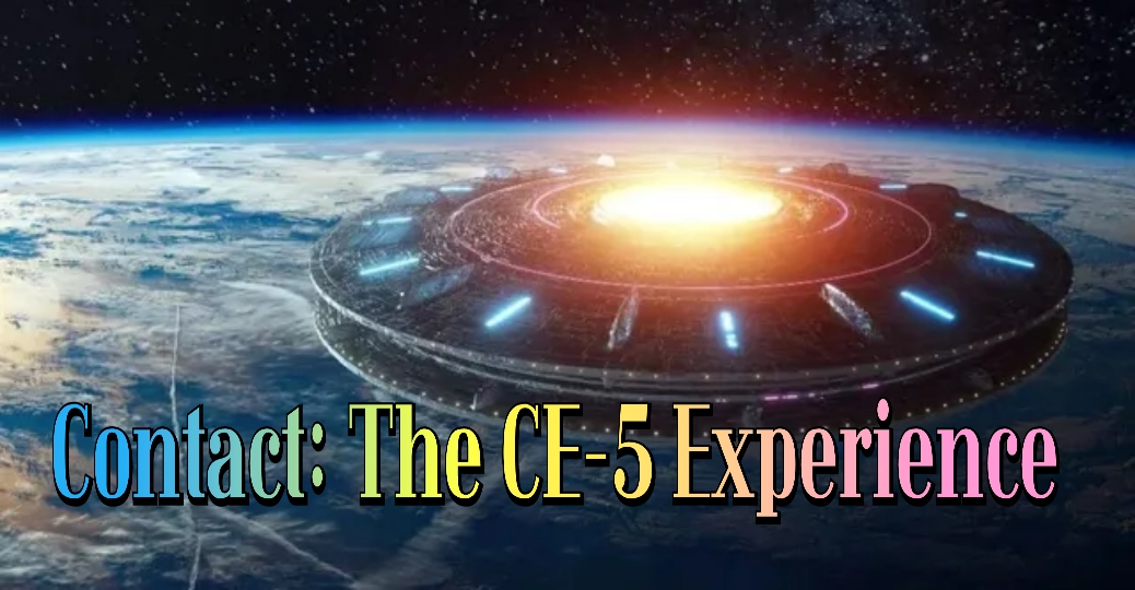 Contact: The CE-5 Experience
