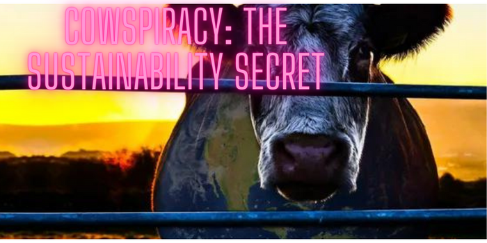 Cowspiracy: The Sustainability Secret